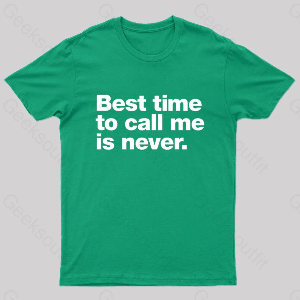 Best Time to Call Me is Never Geek T-Shirt Elegant Women's Formal Elegant Women's Formal Best Time to Call Me is Never Geek T-Shirt Elegant Women's Formal Elegant Women's Formal