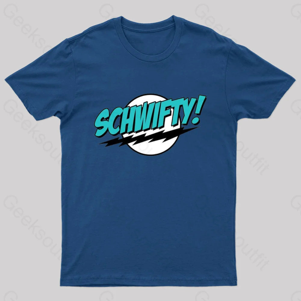 Schwifty Nerd T-Shirt Dynamic Women's High - energy Dynamic Women's High - energy