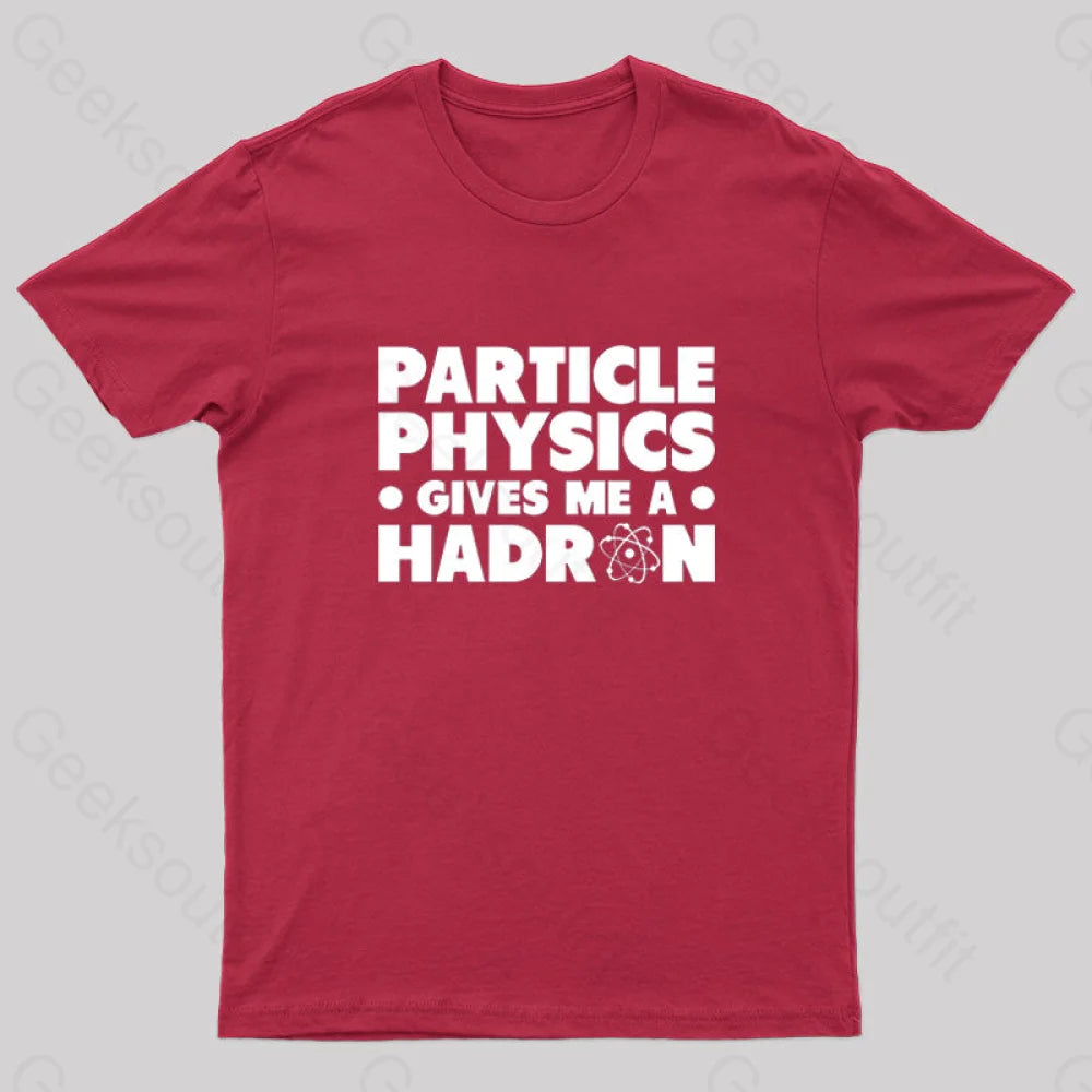 Particle Physics Gives Me A Hadron Geek T-Shirt Elegant Women's Formal  Elegant Women's Formal 