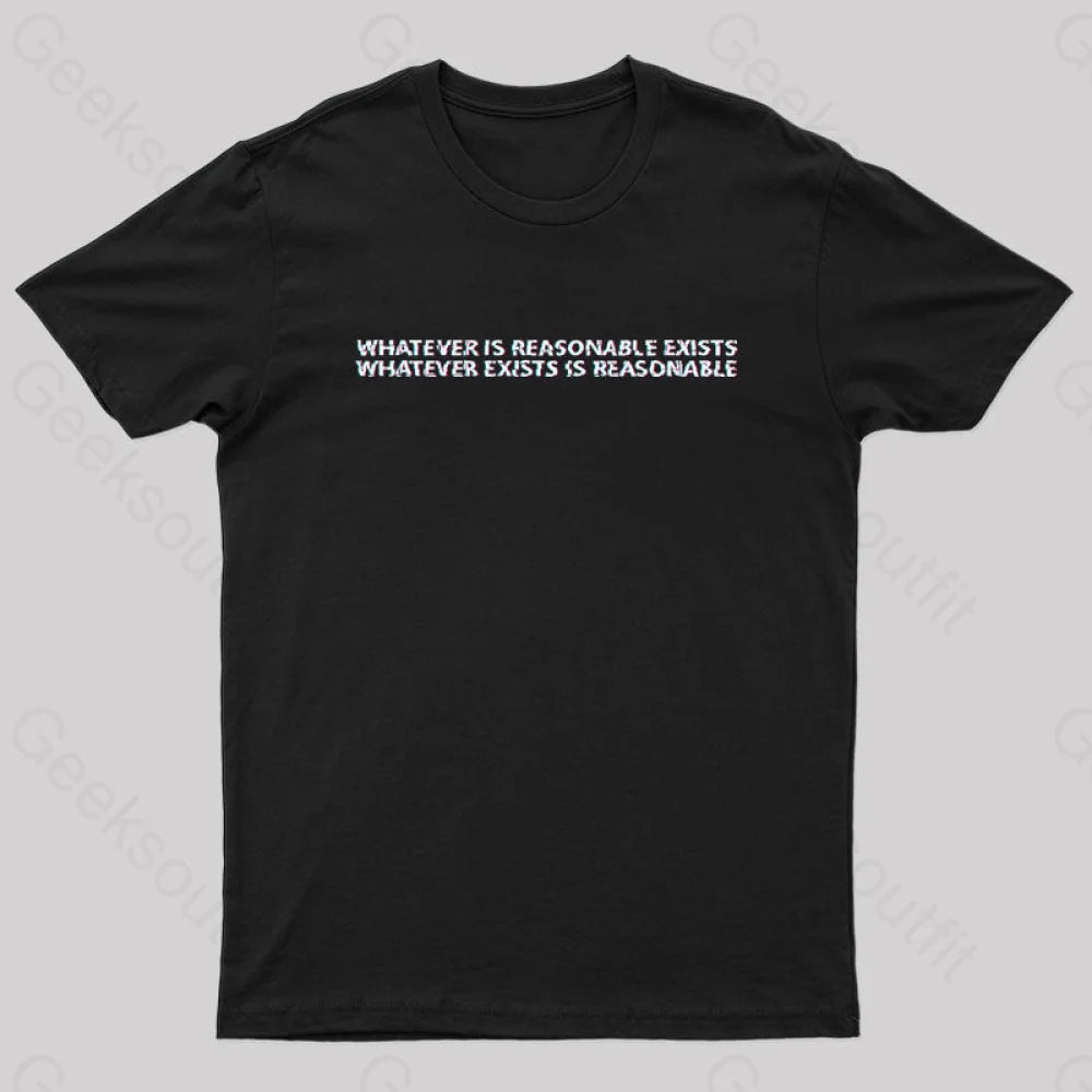 Whatever is Reasonable Exists Geek T-Shirt Casual Women's Loose - fitting Casual Women's Loose - fitting