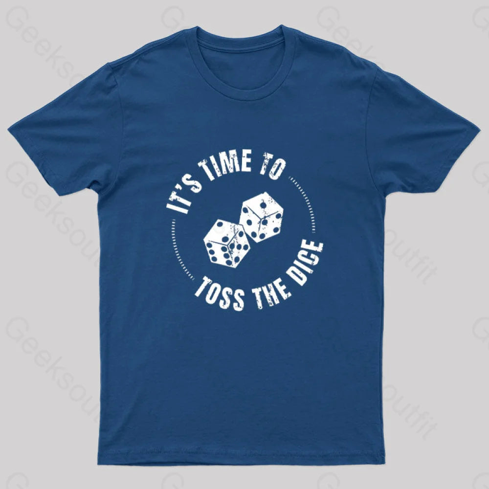 It's Time To Toss The Dice Nerd T-Shirt Relaxed Women's  Relaxed Women's 