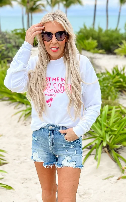 Meet Me in Tulum Crewneck Sweatshirt* Refined Women's Velvet Refined Women's Velvet