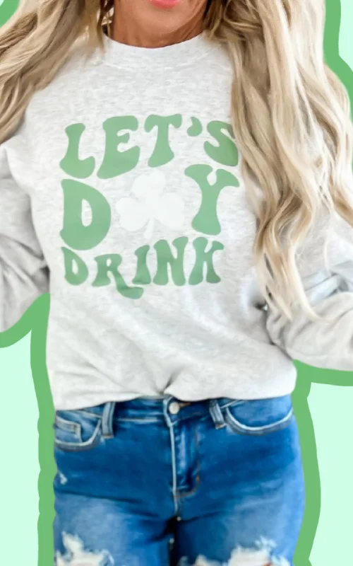 Let's Day 🍀 Drink Graphic Crewneck Sweatshirt | Unisex Rugged Women's Outdoor Rugged Women's Outdoor Let's Day 🍀 Drink Graphic Crewneck Sweatshirt | Unisex Rugged Women's Outdoor Rugged Women's Outdoor