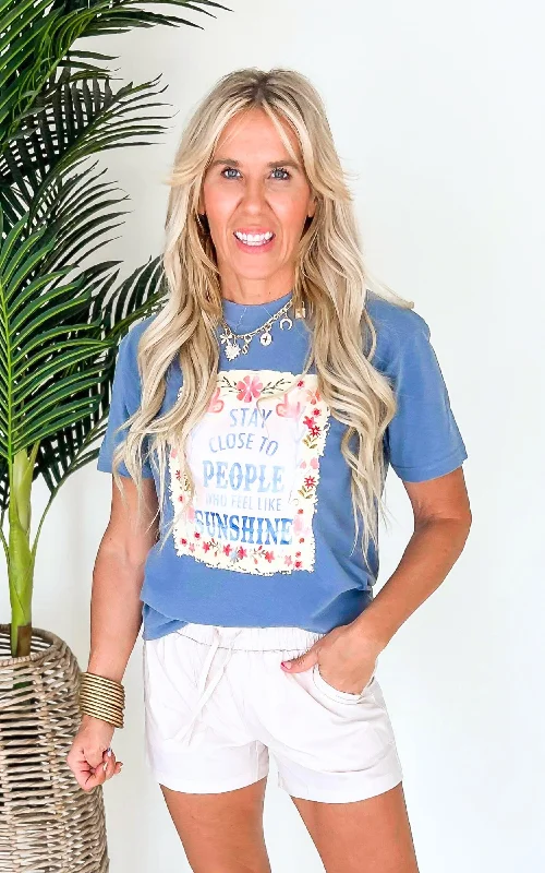 Stay Close to People who Feel Sunshine Garment Dyed Graphic T-shirt* Traditional Women's Wool Traditional Women's Wool Stay Close to People who Feel Sunshine Garment Dyed Graphic T-shirt* Traditional Women's Wool Traditional Women's Wool